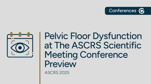 Pelvic-Floor-Dysfunction-at-The-ASCRS-Scientific-Meeting-Conference-Preview-40